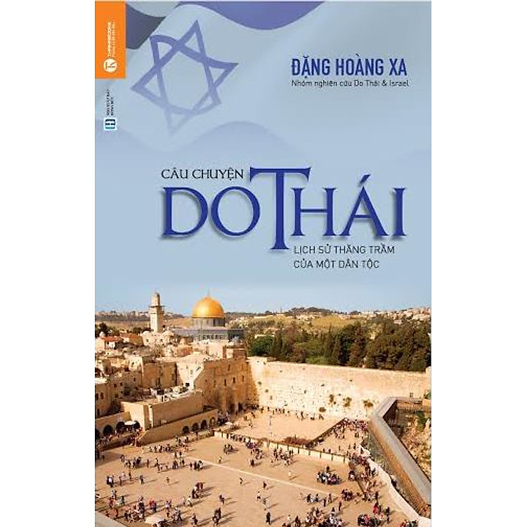 Sách Câu Chuyện Do Thái - Lịch Sử Thăng Trầm Của Một Dân Tộc