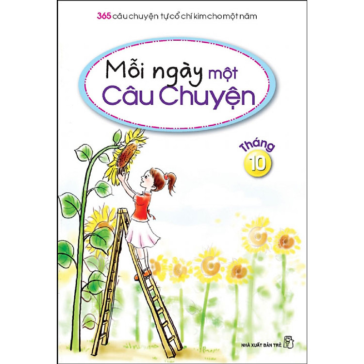 Sách Mỗi Ngày Một Câu Chuyện 10 - Những Câu Chuyện Tháng 10 (Tái Bản)