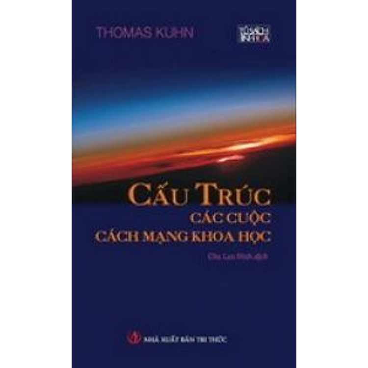 Cấu Trúc Các Cuộc Cách Mạng Khoa Học - Tủ Sách Tinh Hoa (BC)