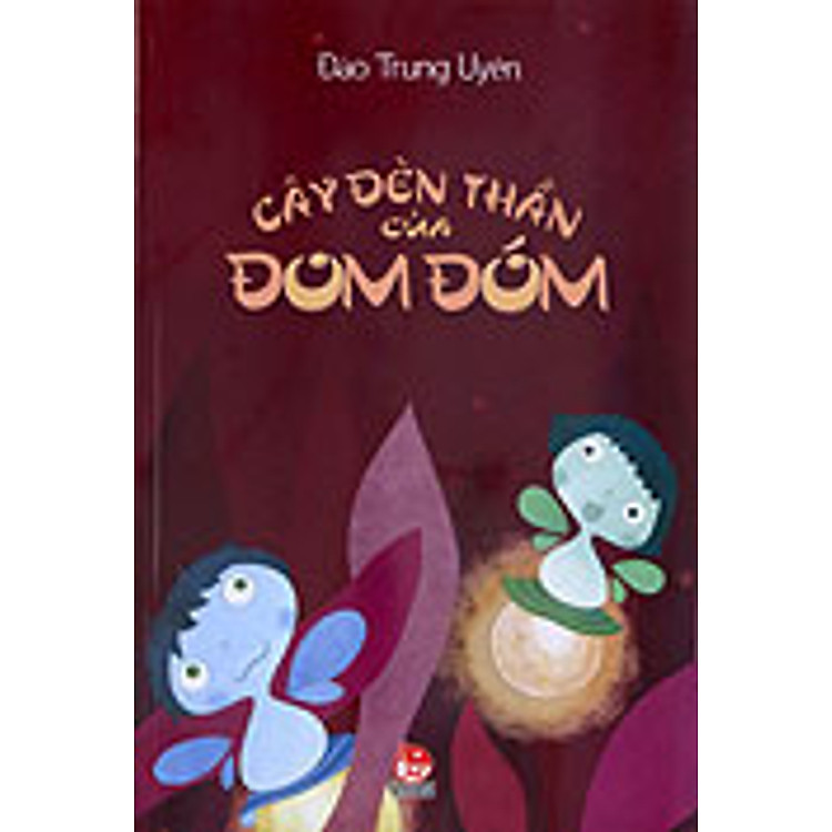 Sách Cây Đèn Thần Của Đom Đóm