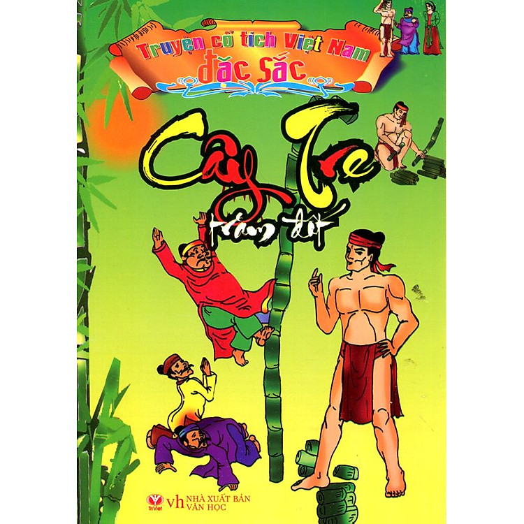 Truyện Cổ Tích Việt Nam Đặc Sắc - Cây Tre Trăm Đốt