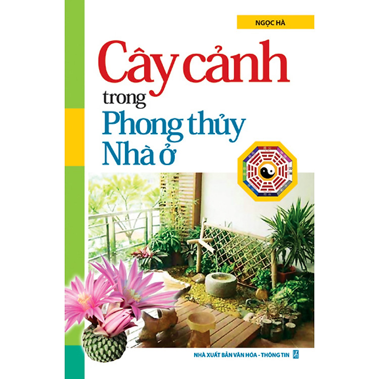 Sách Cây Cảnh Trong Phong Thủy Nhà Ở (Tái Bản 2012)