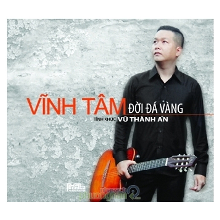 Vĩnh Tâm - Hòa Tấu Vũ Thành An: Đời Đá Vàng (CD)