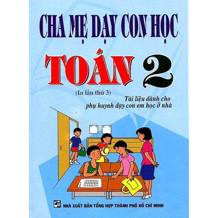 Sách Cha Mẹ Dạy Con Học Toán Lớp 2