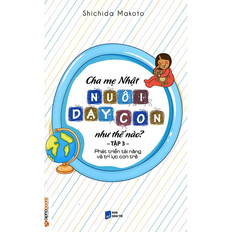 Sách Cha Mẹ Nhật Nuôi Dạy Con Như Thế Nào (Tập 3)