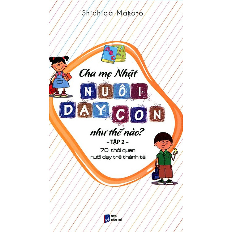 Sách Cha Mẹ Nhật Nuôi Dạy Con Như Thế Nào (Tập 2)