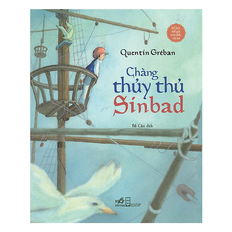 Sách Cổ Tích Thế Giới Kinh Điển - Chàng Thủy Thủ Sinbad