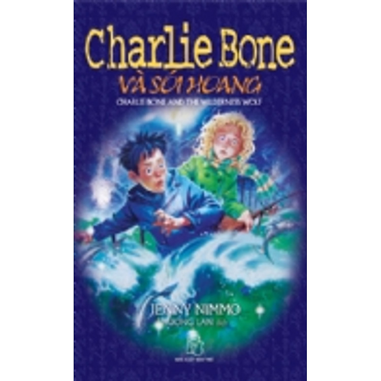 Sách Charlie Bone (dày) Tập 6 : Charlie Bone Và Sói Hoang