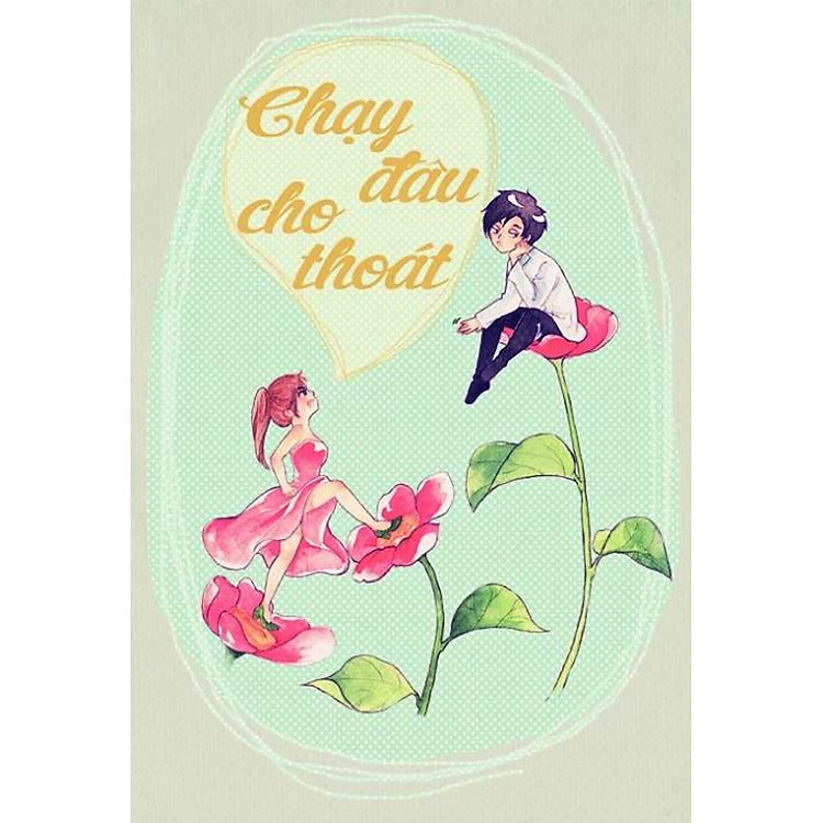 Sách Chạy Đâu Cho Thoát - Tập 1