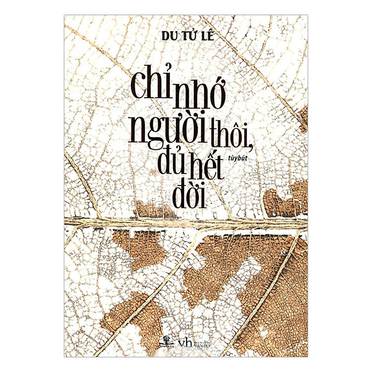 Sách Chỉ Nhớ Người Thôi, Đủ Hết Đời