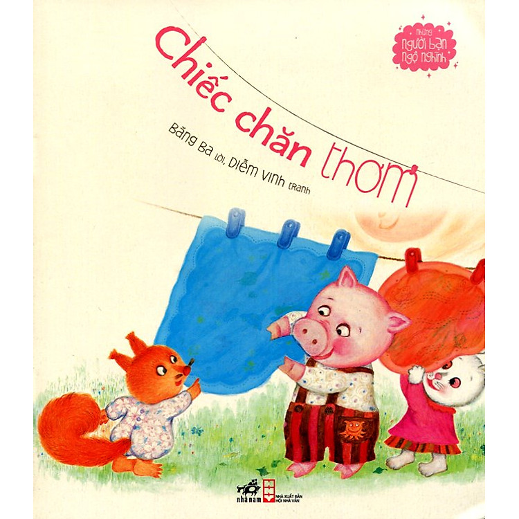 Sách Những Người Bạn Ngộ Nghĩnh - Chiếc Chăn Thơm