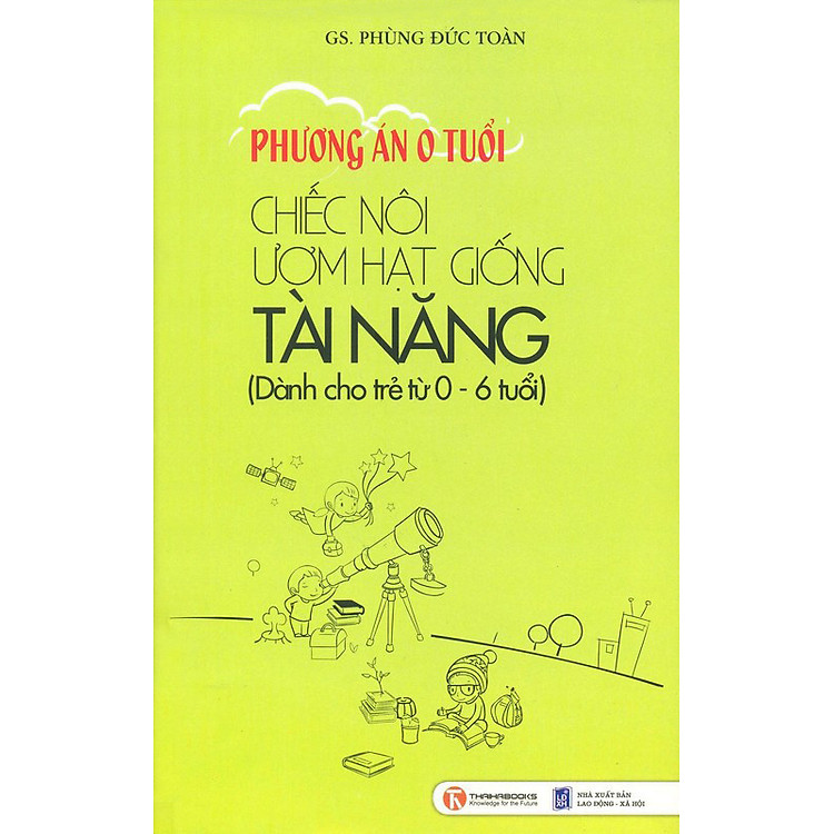 Sách Chiếc Nôi Ươm Hạt Giống Tài Năng (Tái Bản)