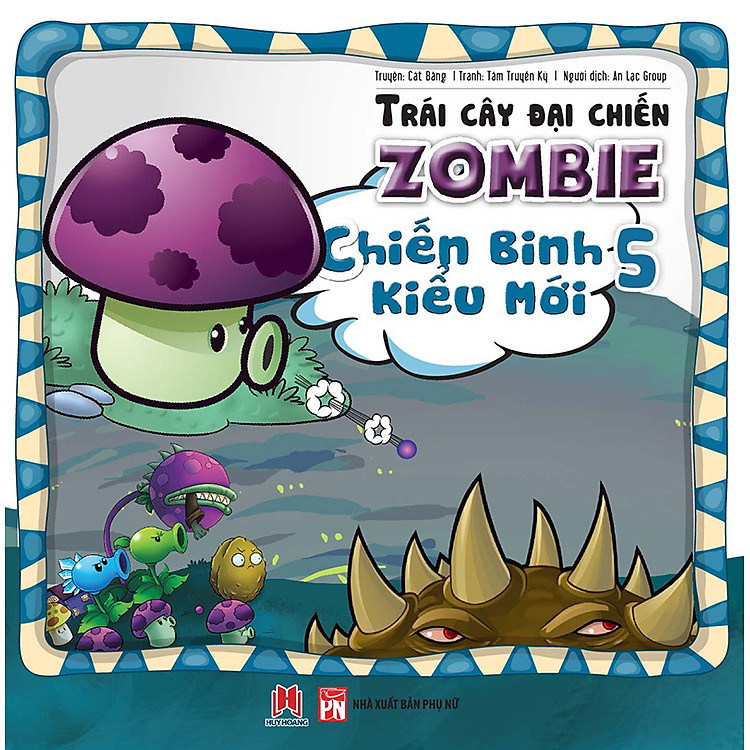 Sách Trái Cây Đại Chiến Zombie (Tập 5) - Chiến Binh Kiểu Mới
