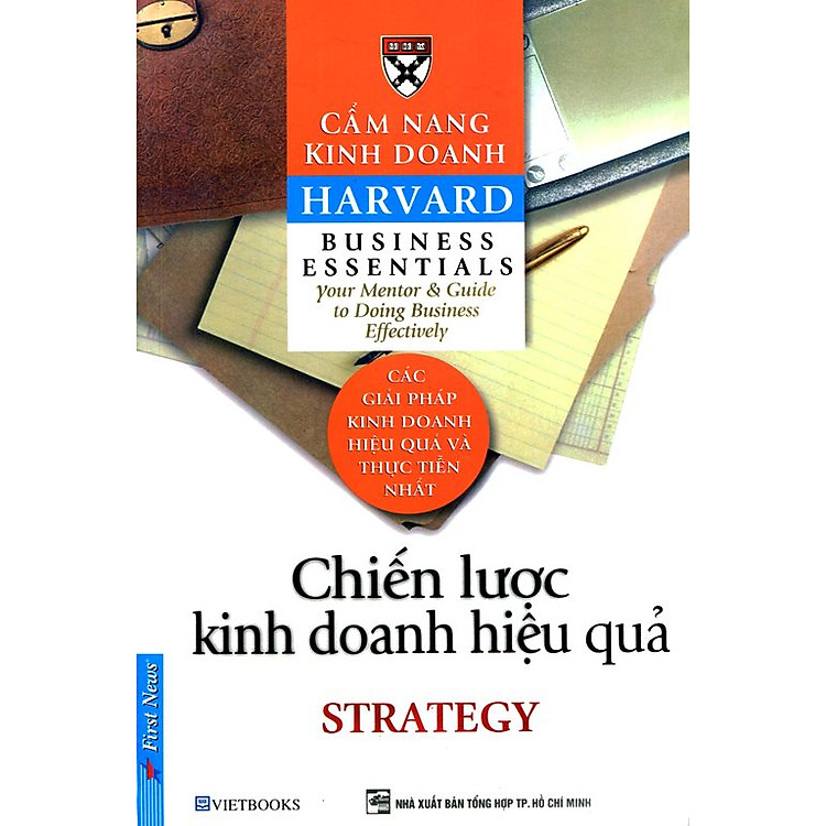 Sách Cẩm Nang Kinh Doanh - Chiến Lược Kinh Doanh Hiệu Quả (Tái Bản 2014)