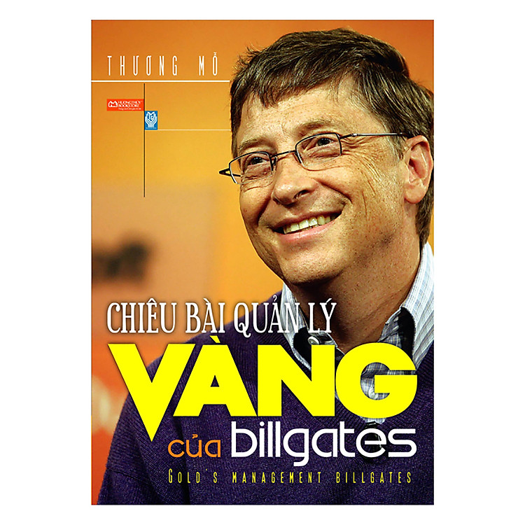 Chiêu Bài Quản Lý Vàng Bill Gates