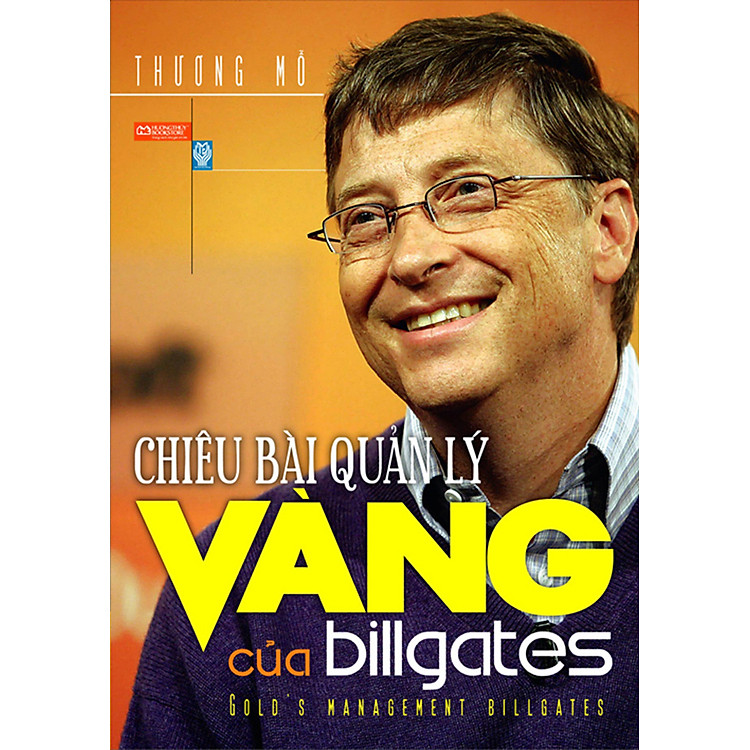 Sách Chiêu Bài Quản Lý Vàng Của Bill Gates