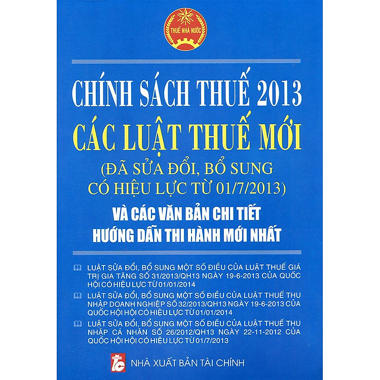 Chính Sách Thuế 2013 - Các Luật Thuế Mới