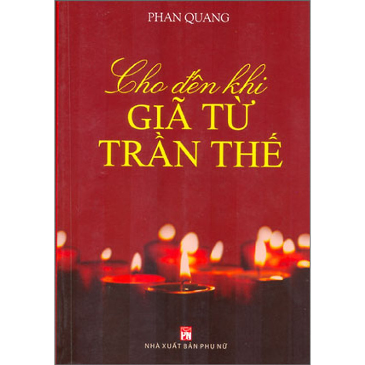 Sách Cho Đến Khi Giã Từ Trần Thế