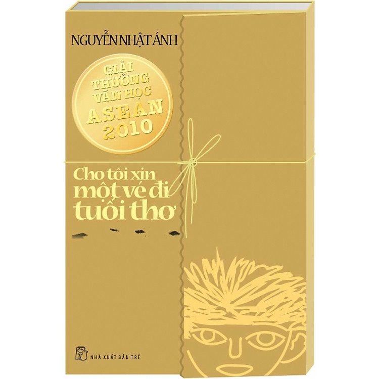 Sách Cho Tôi Xin Một Vé Đi Tuổi Thơ (Bản Đặc Biệt)