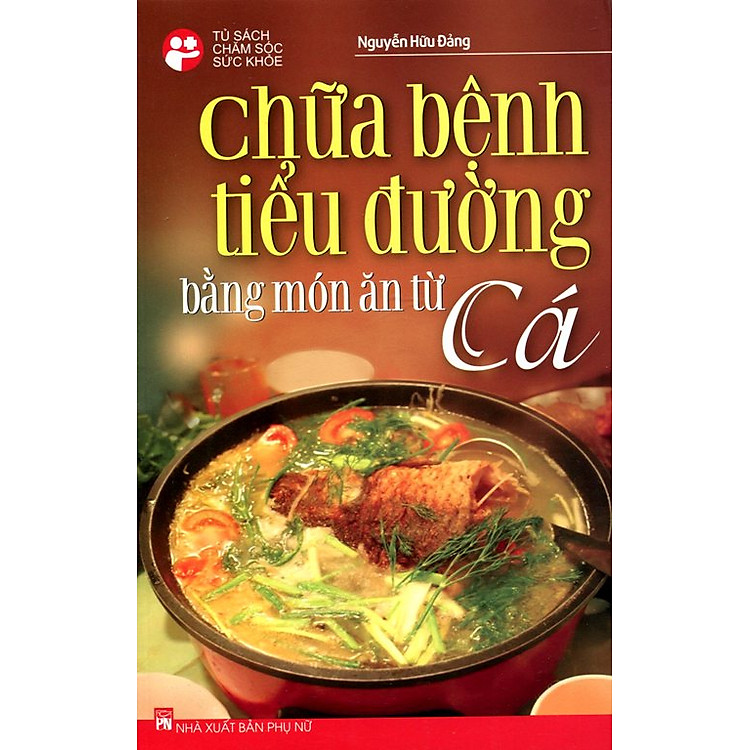 Sách Chữa Bệnh Tiểu Đường Bằng Món Ăn Từ Cá