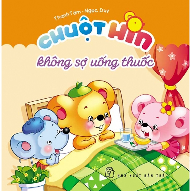 Sách Chuột Hin Không Sợ Uống Thuốc