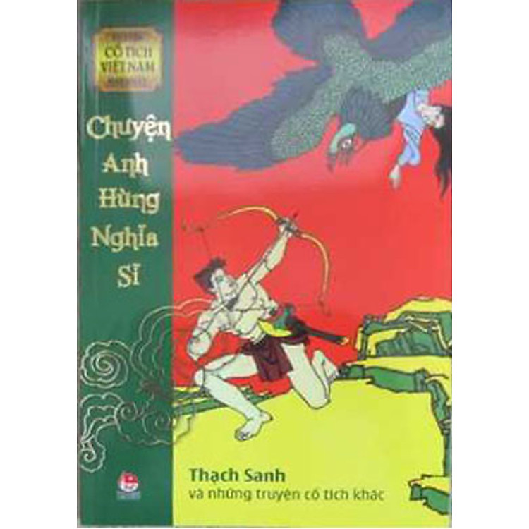 Sách Chuyện Anh Hùng Nghĩa Sĩ