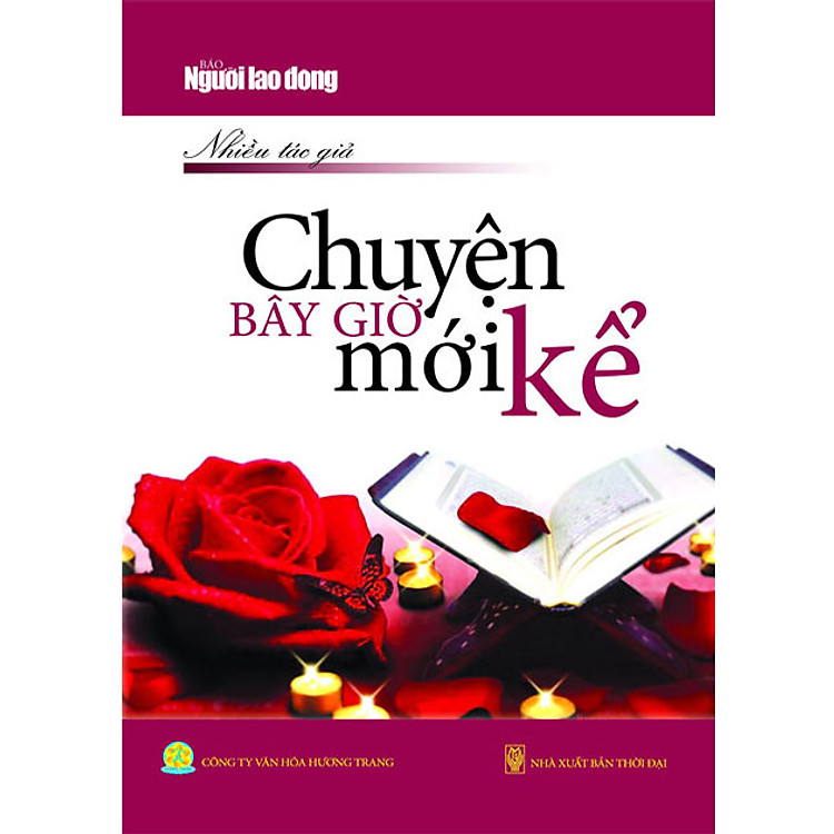 Sách Chuyện Bây Giờ Mới Kể