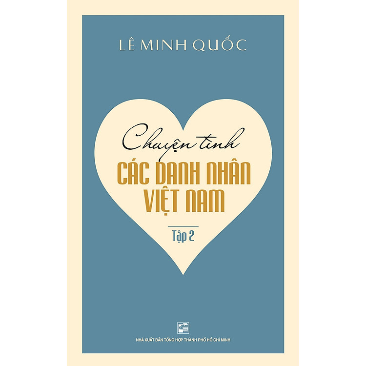 Sách Chuyện Tình Các Danh Nhân Việt Nam (Tập 2)
