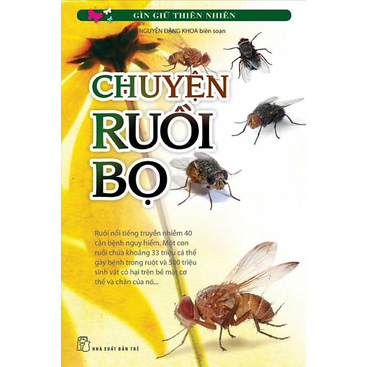 Bộ Sách Giữ Gìn Thiên Nhiên - Chuyện Ruồi Bọ
