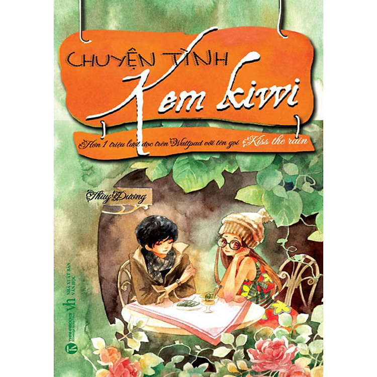 Sách Chuyện Tình Kem Kiwi - Tặng 200 Chữ Ký Tác Giả Thuỳ Dương Cho 200 Khách Mua Hàng Đầu Tiên