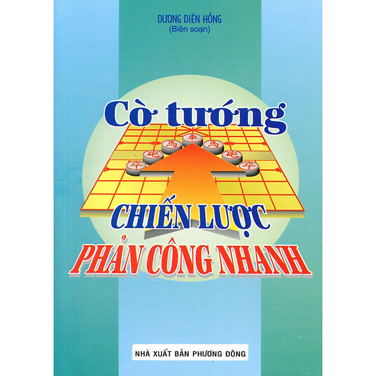 Sách Cờ Tướng - Chiến Lược Phản Công Nhanh