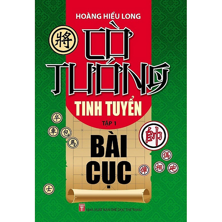 Sách Cờ Tướng Tinh Tuyển Bài Cục Tập 1