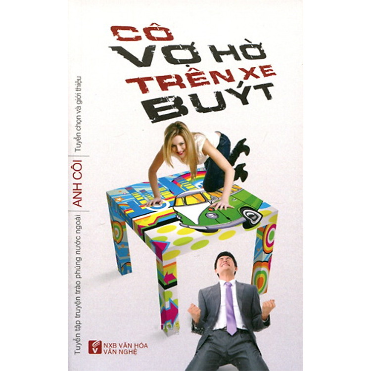Cô Vợ Hờ Trên Xe Buýt (Tuyển Tập Truyện Trào Phúng Nước Ngoài)