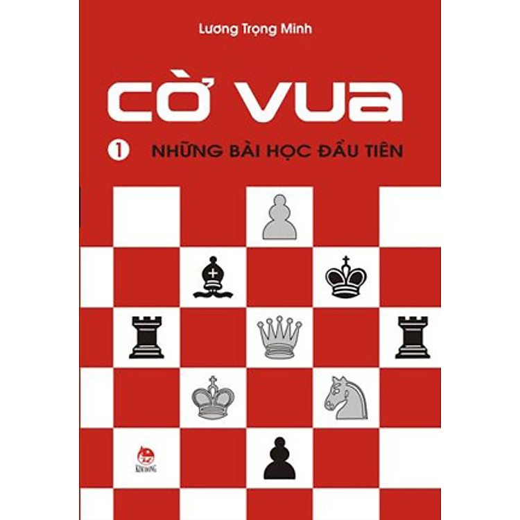 Sách Cờ Vua (Tập 1) - Những Bài Học Đầu Tiên