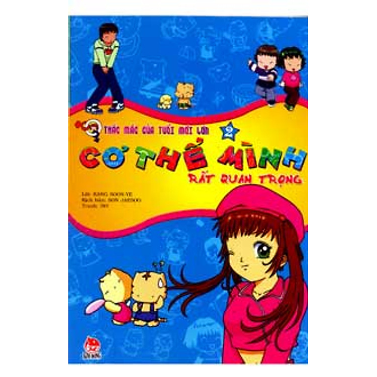 Sách Cơ Thể Mình Rất Quan Trọng (Thắc Mắc Của Tuổi Mới Lớn)