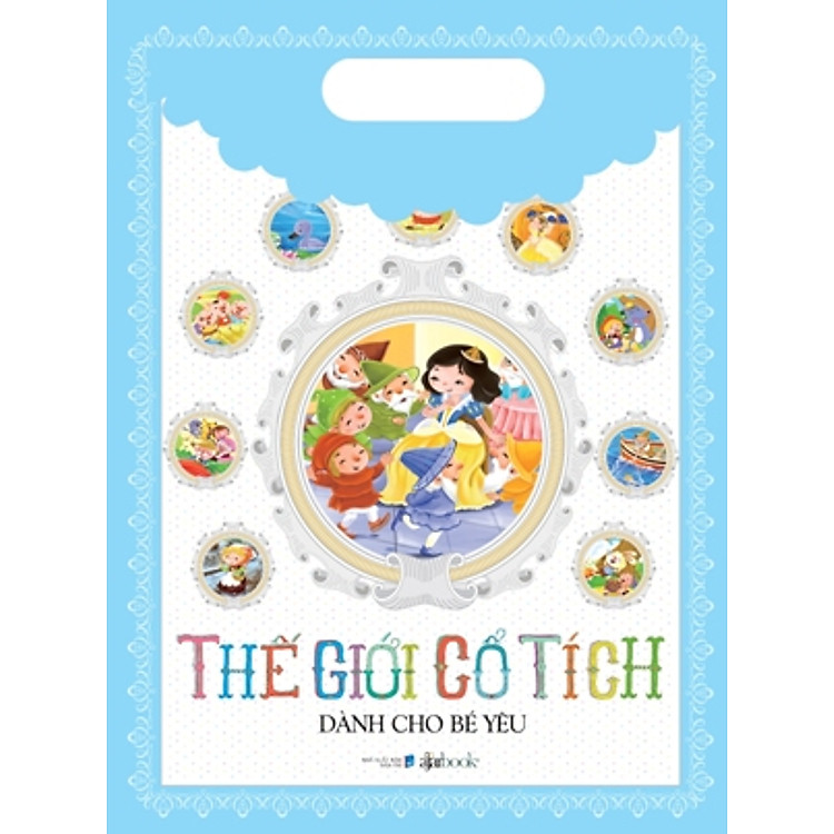 Thế Giới Cổ Tích Dành Cho Bé Yêu