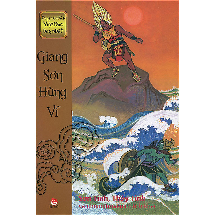 Truyện Cổ Tích Việt Nam Hay Nhất - Giang Sơn Hùng Vĩ