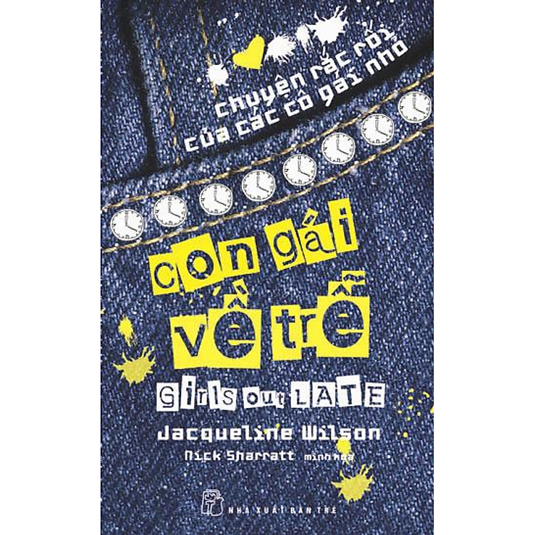 Sách Chuyện Rắc Rối Của Các Cô Gái Nhỏ - Con Gái Về Trễ