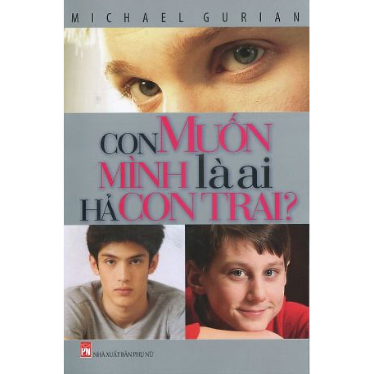 Sách Con Muốn Mình Là Ai Hả Con Trai