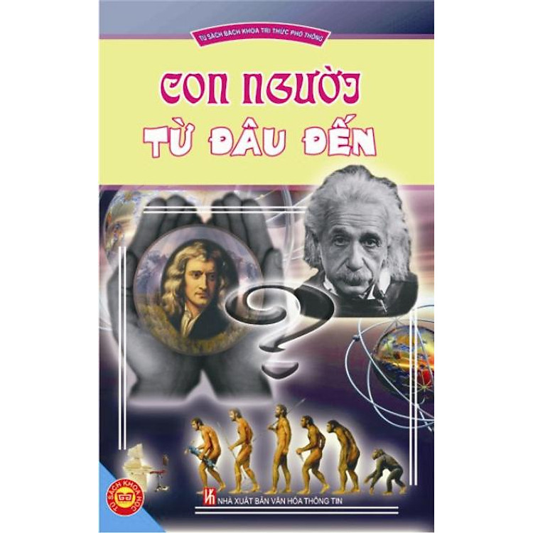 Con Người Từ Đâu Đến - Tủ Sách Bách Khoa Tri Thức Phổ Thông
