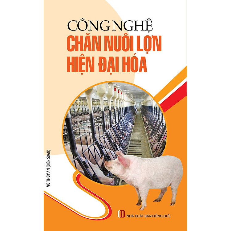 Sách Công Nghệ Chăn Nuôi Lợn Hiện Đại Hóa