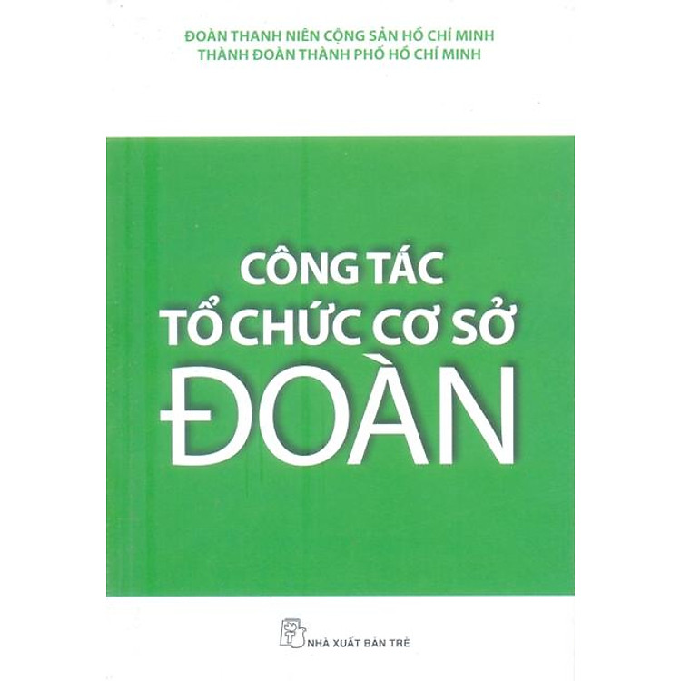 Sách Công Tác Tổ Chức Cơ Sở Đoàn