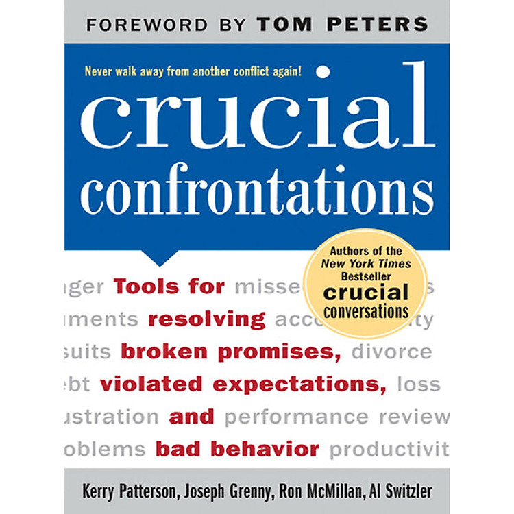 Sách Crucial Confrontations: Tools For Talking About Broken Promises, Violated Expectations, And Bad Behavior