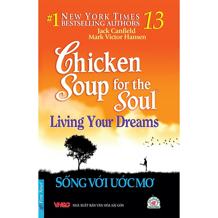 Sách Chicken Soup For The Soul 13 - Sống Với Ước Mơ