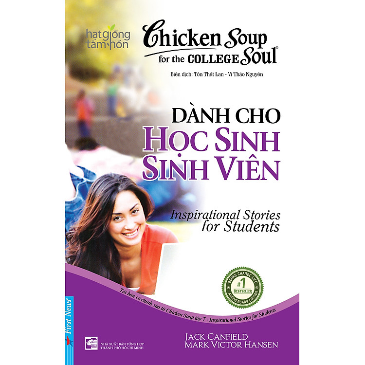 Chicken Soup For The Soul 7 - Dành Cho Học Sinh Sinh Viên (Sách Song Ngữ) - Tái Bản