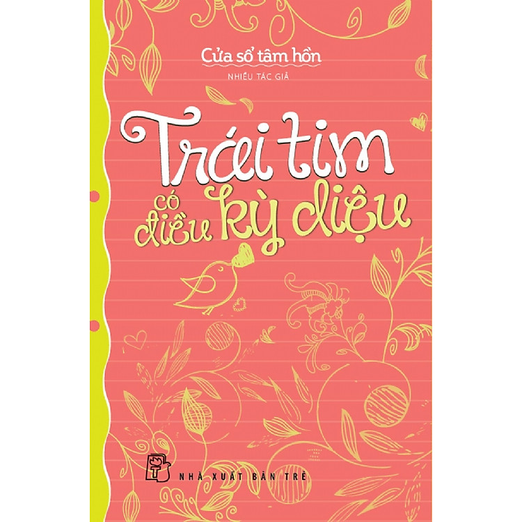 Sách Cửa Sổ Tâm Hồn - Trái Tim Có Điều Kỳ Diệu