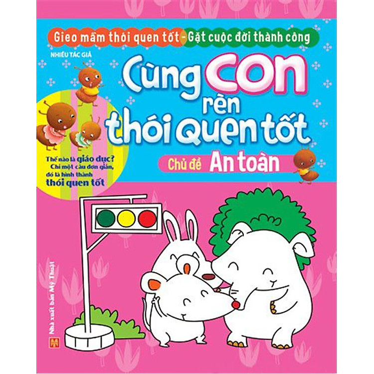 Sách Cùng Con Rèn Thói Quen Tốt - An Toàn