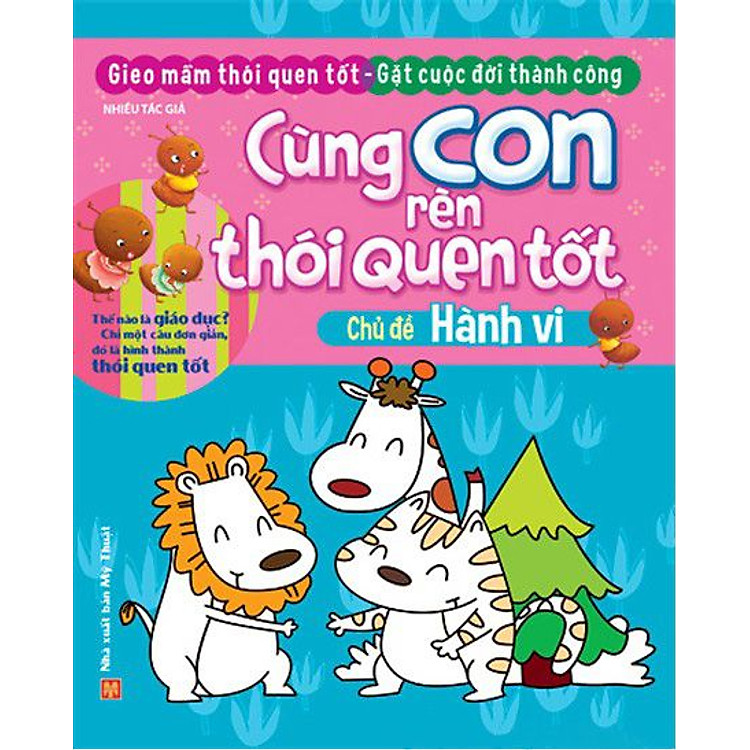 Sách Cùng Con Rèn Thói Quen Tốt - Hành Vi