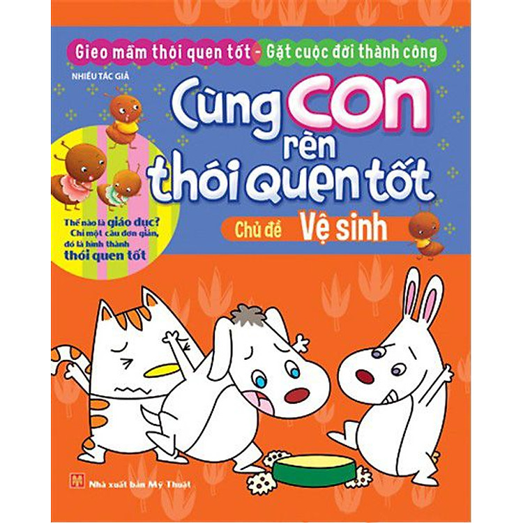 Sách Cùng Con Rèn Thói Quen Tốt - Vệ Sinh