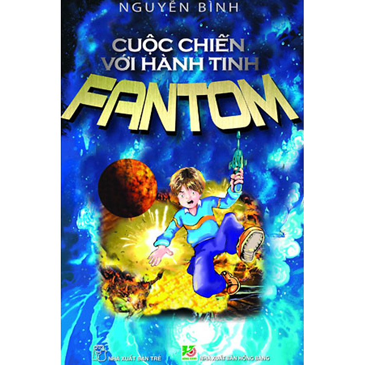 Sách Cuộc Chiến Với Hành Tinh Fantom (Tập 1)